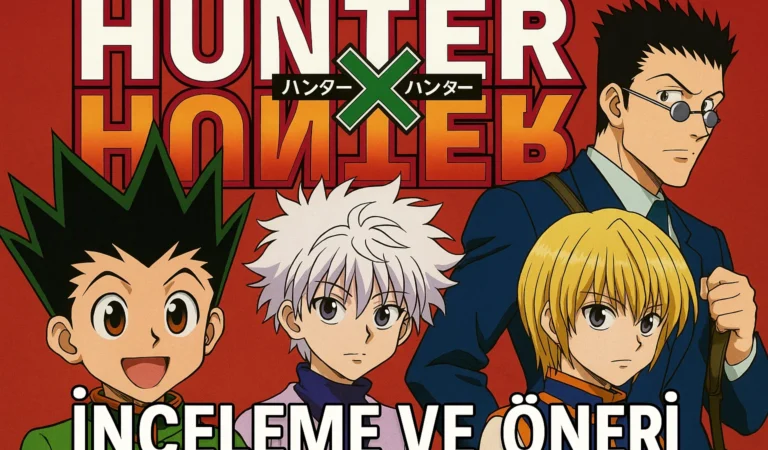 Hunter x Hunter İncelemesi