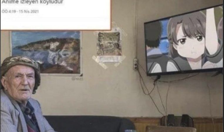 Anime izleyen köylüdür…